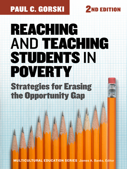 Title details for Reaching and Teaching Students in Poverty by Paul C. Gorski - Available